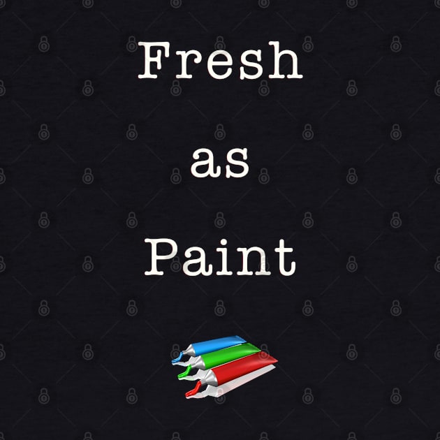 Fresh as Paint by Quirky Design Collective